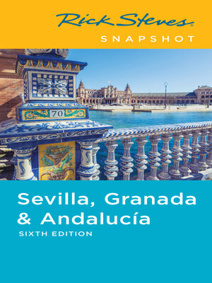 cover image of Rick Steves Snapshot Sevilla, Granada & Andalucia